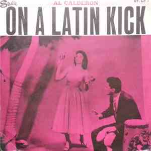 Al Calderon - On A Latin Kick download flac