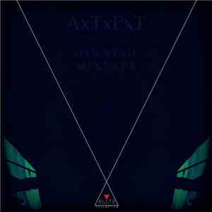 AxTxPxT - H4UNT3D MIXTAPE download flac