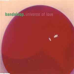 Bandaloop - Universe Of Love download flac