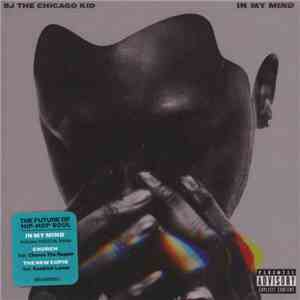 BJ The Chicago Kid - In My Mind download flac