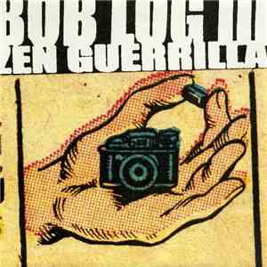 Bob Log III / Zen Guerrilla - Split download flac
