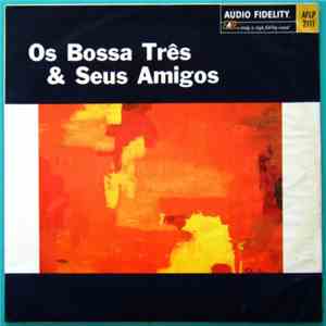 Bossa Três Com Sonny Simmons, Clifford Jordan, Prince Lasha - Os Bossa Três & Seus Amigos download flac