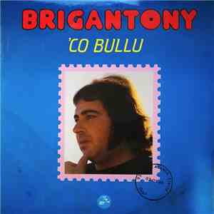 Brigan Tony - 'Co Bullu download flac