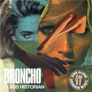 Broncho  - Class Historian download flac