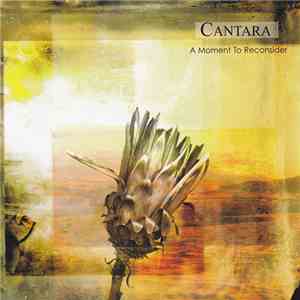 Cantara  - A Moment To Reconsider download flac