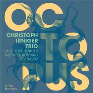 Christoph Irniger Trio - Octopus download flac