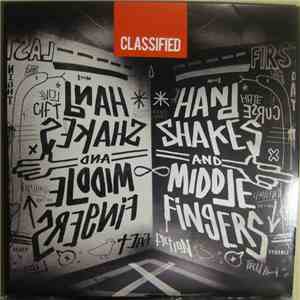 Classified  - Handshakes And Middle Fingers download flac