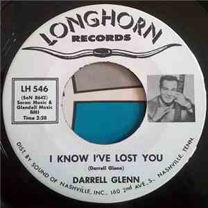 Darrell Glenn - I Know I've Lost You / The Ways Of The World download flac