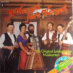 Die Original Leitzachtaler Musikanten - A Herzerl Für's Herzerl download flac
