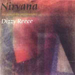 Dizzy Reece - Nirvana - The Zen Of The Jazz Trumpet download flac