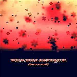 Duo Holistique - Douce nuit download flac