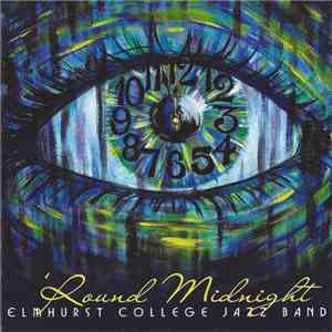 Elmhurst College Jazz Band - 'Round Midnight download flac