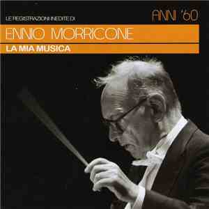 Ennio Morricone - La Mia Musica Anni '60 download flac