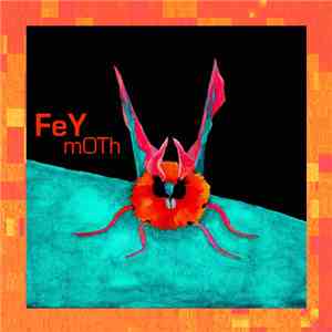 Fey Moth - Fey Moth download flac