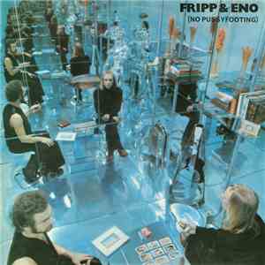 Fripp & Eno - (No Pussyfooting) download flac