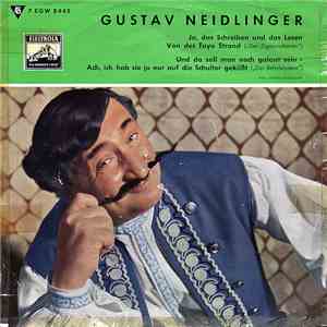 Gustav Neidlinger - Ja, Das Schreiben Und Das Lesen / Von Des Tayo Strand / Und Da Soll Man Noch Galant Sein / Ach, Ich Hab Sie Ja Nur Auf Die Schulter Geküßt download flac