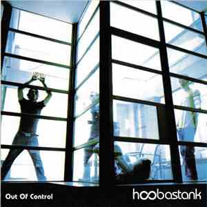 Hoobastank - Out Of Control download flac