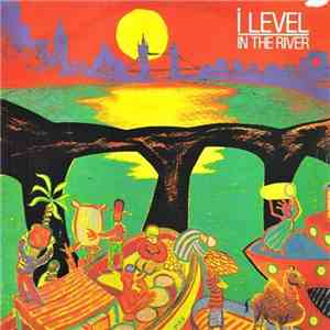 I-Level - In The River download flac