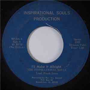 Inspirational Souls - I'll Make It Alright / You Must Believe In God download flac