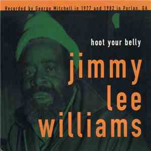 Jimmy Lee Williams - Hoot Your Belly download flac