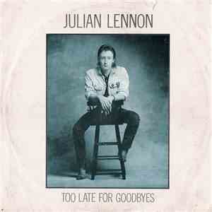 Julian Lennon - Too Late For Goodbyes download flac