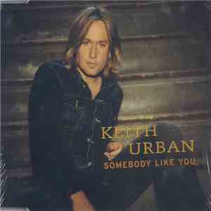 Keith Urban - Somebody Like You download flac