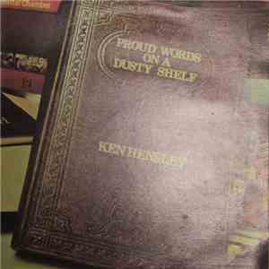Ken Hensley - Proud Words On A Dusty Shelf download flac