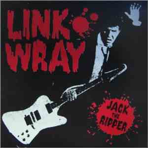 Link Wray - Jack The Ripper download flac