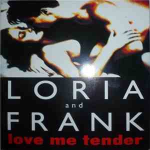 Loria And Frank - Love Me Tender download flac