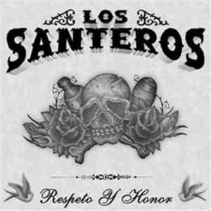 Los Santeros  - Respeto Y Honor download flac
