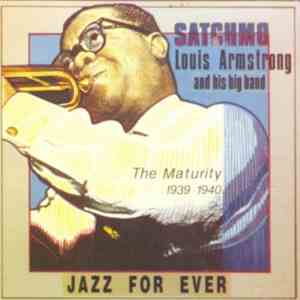 Louis Armstrong - Louis Armstrong And His Big Band Vol. 1: The Maturity 1939-1940 download flac