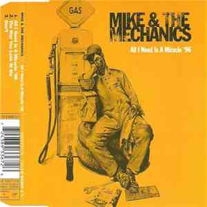 Mike & The Mechanics - All I Need Is A Miracle '96 download flac