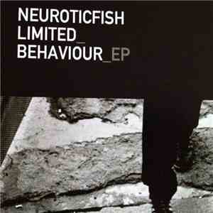 Neuroticfish - Limited Behaviour EP download flac