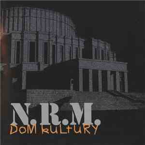 N.R.M. - Dom Kultury download flac
