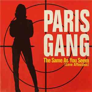 Paris Gang - The Same As You Seen download flac