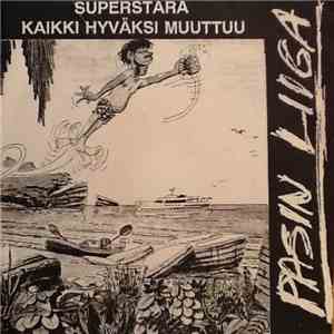 Pasin Liiga - Superstara / Kaikki Hyväksi Muuttuu download flac