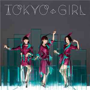 Perfume  - Tokyo Girl download flac