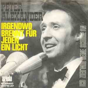 Peter Alexander - Irgendwo Brennt Für Jeden Ein Licht / Ich Zieh' Mir Deine Schuhe An download flac