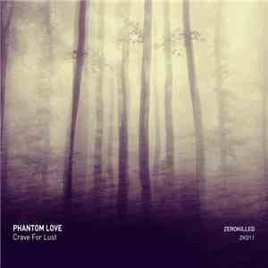 Phantom Love - Crave For Lust download flac