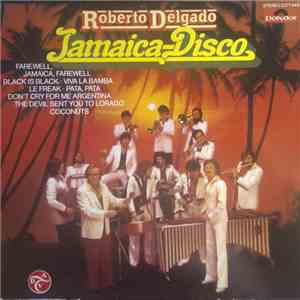 Roberto Delgado - Jamaica-Disco download flac