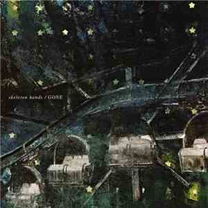 Skeleton Hands - Gone download flac