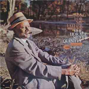 The Horace Silver Quintet - Song For My Father (Cantiga Para Meu Pai) download flac