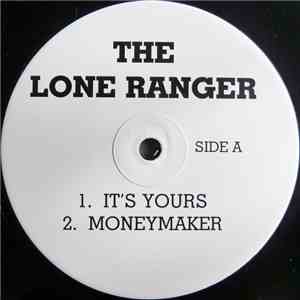 The Lone Ranger / Consequence  - It's Yours / The Consequences download flac