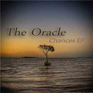 The Oracle  - Chances EP download flac
