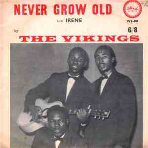 The Vikings  - Never Grow Old / Irene download flac