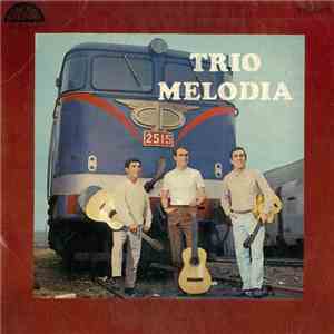 Trio Melodia  - O Comboio Eu Quero Apanhar download flac