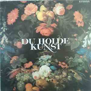 Various - Du Holde Kunst FLAC album