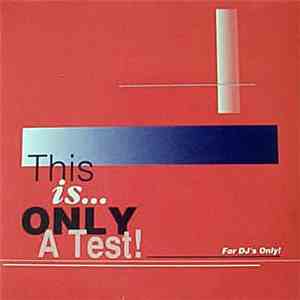 Various - This Is Only A Test! download flac