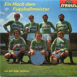 Viller Spatzen - Ein Hoch Dem Fussballmeister download flac