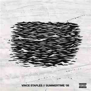 Vince Staples - Summertime '06 (Segment 2) download flac